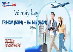 Vé máy bay TP.HCM (SGN) – Hà Nội (HAN)
