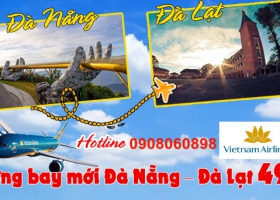 VIETNAM AIRLINES MỞ ĐƯỜNG BAY MỚI ĐÀ NẴNG - ĐÀ LẠT 449K