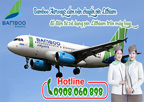 Bamboo Airways cấm vận chuyển pin Lithium và đồ điện tử sử dụng pin Lithium trên máy bay