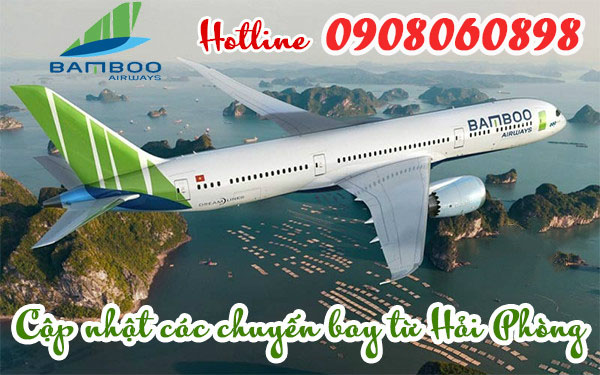 BAMBOO AIRWAYS CẬP NHẬT CÁC CHUYẾN BAY TỪ HẢI PHÒNG