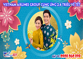 Vietnam Airlines Group cung ứng 2,4 triệu vé Tết