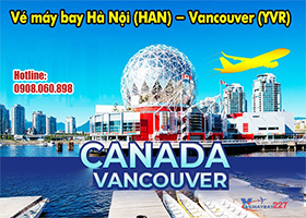 Vé máy bay Hà Nội (HAN) – Vancouver (YVR)