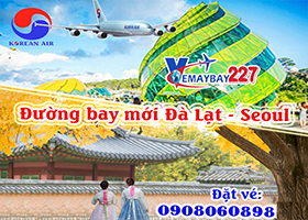 Korean Air khai thác đường bay mới Seoul – Đà Lạt