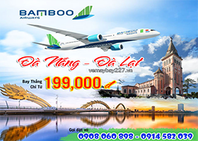 Bamboo Airways mở đường bay Đà Nẵng – Đà Lạt