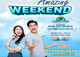 CUỐI TUẦN THẢNH THƠI – RINH ƯU ĐÃI MỚI GIẢM 20% GIÁ VÉ CHO NHÓM 2 KHÁCH TRỞ LÊN