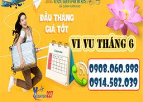 Ưu đãi giá tốt đầu tháng 6 của Vietnam Airlines