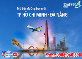 Bamboo Airways mở đường bay mới TP Hồ Chí Minh – Đà Nẵng