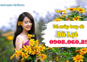 VÉ MÁY BAY ĐI ĐÀ LẠT THÁNG 4 VIETNAM AIRLINES 